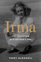 Irma : the education of a mother's son