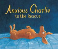 Anxious Charlie to the rescue