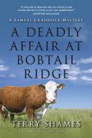 A deadly affair at Bobtail Ridge : a Samuel Craddock mystery