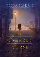 The Lazarus curse : a Dr. Thomas Silkstone mystery