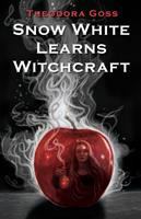 Snow White learns witchcraft : stories and poems