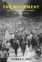 The movement : the African American struggle for civil rights