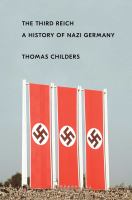 The Third Reich : a history of Nazi Germany
