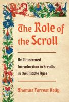 The role of the scroll : an illustrated introduction to scrolls in the Middle Ages