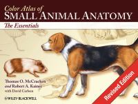 Color atlas of small animal anatomy : the essentials