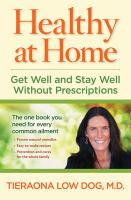 Healthy at home : get well and stay well without prescriptions