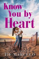 Know you by heart : heart resort book 2