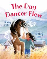 The day Dancer flew : inspired by a true story