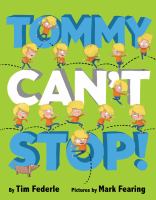 Tommy can't stop