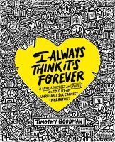 I always think it's forever : a love story set in Paris as told by an unreliable but earnest narrator