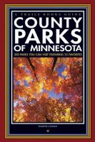County parks of Minnesota : 300 parks you can visit featuring 25 favorites