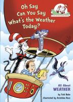 Oh say can you say what's the weather today? : all about weather