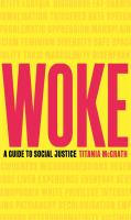 Woke : a guide to social justice