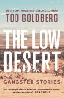 The low desert : gangster stories