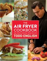 The air fryer cookbook : deep-fried flavor made easy, without all the fat!