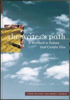 The writer's path : a guidebook for your creative journey : exercises, essays, and examples
