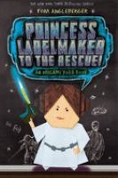 Princess Labelmaker to the rescue! : an Origami Yoda book