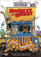 Rocket and Groot : keep on truckin'