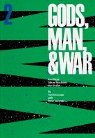 Gods, man, & war. Volume 2 : an official Sekret machines investigation of the UFO phenomenon