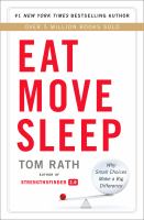 Eat move sleep : how small choices lead to big changes