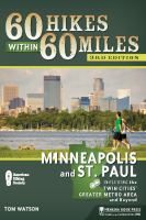 60 hikes within 60 miles. Minneapolis and St. Paul : includes hikes in and around the Twin Cities