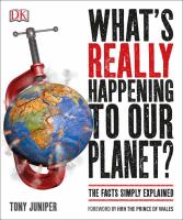 What's really happening to our planet? : the facts simply explained