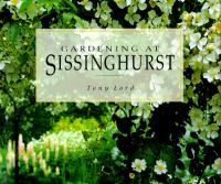 Gardening at Sissinghurst