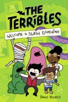 The terribles. 1, Welcome to Stubtoe Elementary