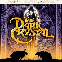 The dark crystal : original motion picture soundtrack