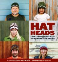 Hat heads : 1 man + 2 knitting needles = 50 fun hat designs