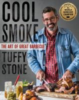 Cool smoke : the art of great barbecue