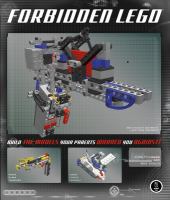 Forbidden LEGO : build the models your parents warned you against!