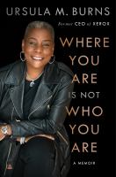 Where you are is not who you are : a memoir