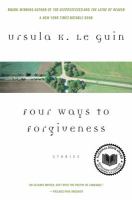 Four ways to forgiveness : stories