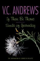 If there be thorns ; Seeds of yesterday