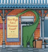 How high can a dinosaur count? : and other math mysteries