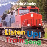 Listen up! : train song