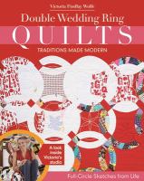 Double wedding ring quilts : traditions made modern : full-circle sketches from life