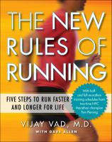 The new rules of running : five steps to run faster and longer for life