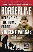 Borderline : defending the home front