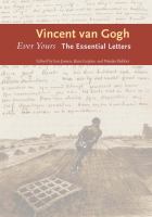Vincent van Gogh : ever yours : the essential letters
