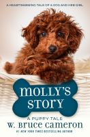 Molly's story : a dog's purpose novel