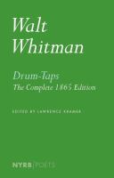 Drum-taps : the complete 1865 edition