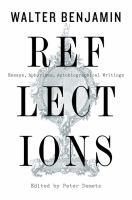 Reflections : essays, aphorisms, autobiographical writings