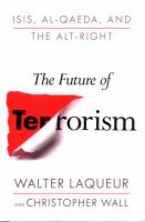 The future of terrorism : ISIS, Al-Qaeda, and the alt-right
