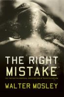 The right mistake : the further philosophical investigations of Socrates Fortlow