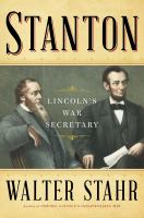 Stanton : Lincoln's war secretary