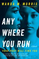 Anywhere you run : a novel