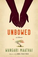 Unbowed : a memoir