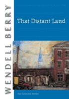 That distant land : the collected stories